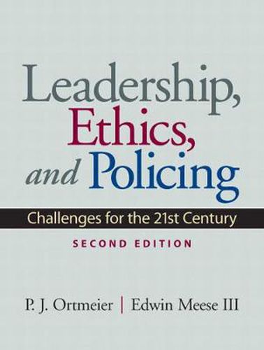Cover image for Leadership, Ethics and Policing: Challenges for the 21st Century