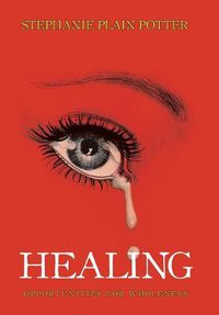 Cover image for Healing: Opportunities for Wholeness