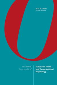 Cover image for The Oxford Encyclopedia of Industrial, Work, and Organizational Psychology