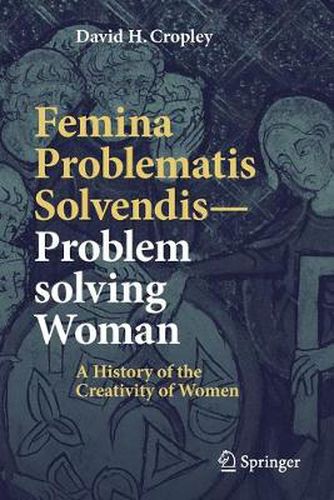 Cover image for Femina Problematis Solvendis-Problem solving Woman: A History of the Creativity of Women