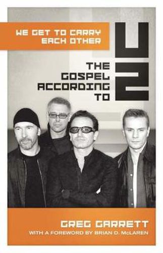 Cover image for We Get to Carry Each Other: The Gospel according to U2