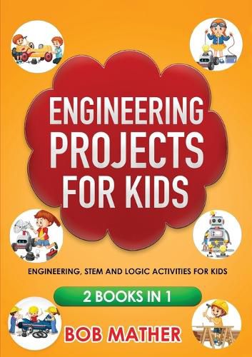 Cover image for Engineering Projects for Kids 2 Books in 1