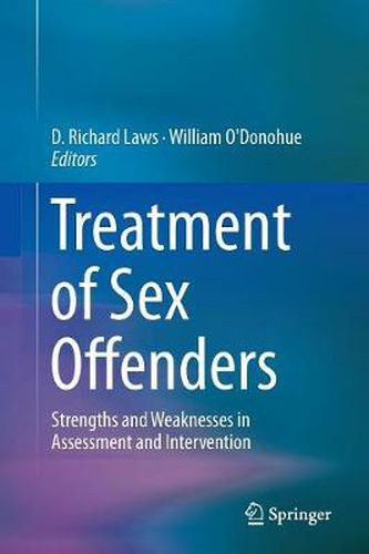 Cover image for Treatment of Sex Offenders: Strengths and Weaknesses in Assessment and Intervention