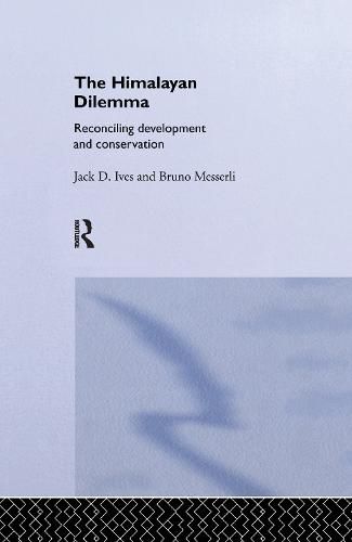 Cover image for The Himalayan Dilemma: Reconciling Development and Conservation