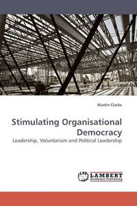 Cover image for Stimulating Organisational Democracy