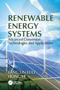 Cover image for Renewable Energy Systems: Advanced Conversion Technologies and Applications