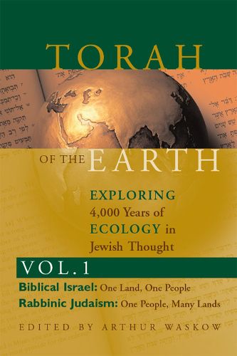 Cover image for Torah of the Earth: Exploring 4,000 Years of Ecology in Jewish Thought