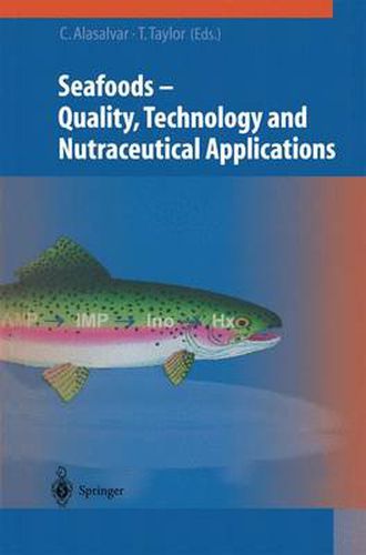 Seafoods: Quality, Technology and Nutraceutical Applications