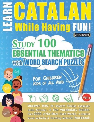 Cover image for Learn Catalan While Having Fun! - For Children