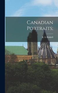 Cover image for Canadian Portraits;