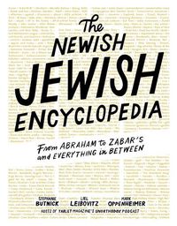 Cover image for The The Newish Jewish Encyclopedia: From Abraham to Zabar's and Everything in Between