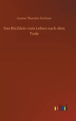 Cover image for Das Buchlein vom Leben nach dem Tode
