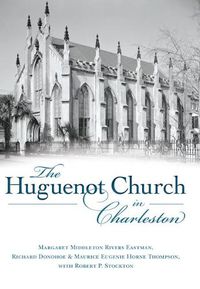 Cover image for The Huguenot Church in Charleston