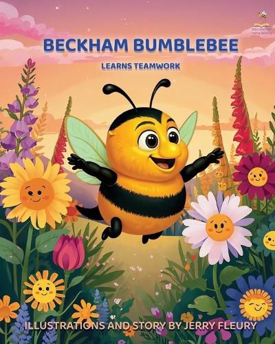 Cover image for Beckham Bumblebee Learns Teamwork