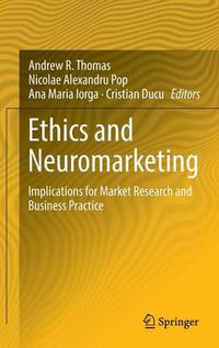 Cover image for Ethics and Neuromarketing: Implications for Market Research and Business Practice