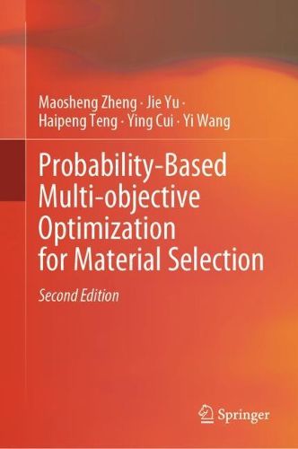 Cover image for Probability-Based Multi-objective Optimization for Material Selection