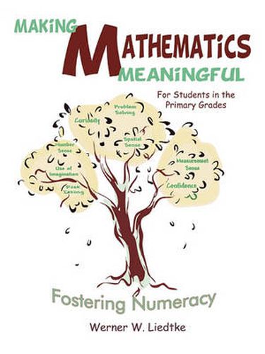 Cover image for Making Mathematics Meaningful a  For Students in the Primary Grades: Fostering Numeracy