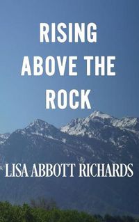 Cover image for Rising Above the Rock