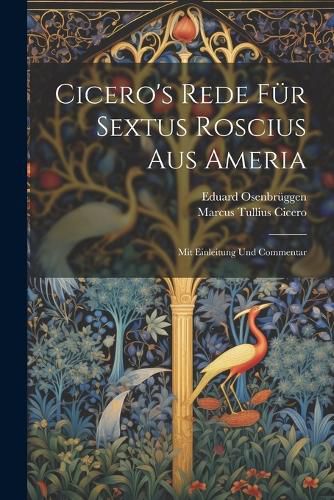 Cicero's Rede Fuer Sextus Roscius Aus Ameria