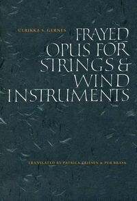 Cover image for Frayed Opus for Springs & Wind Instruments