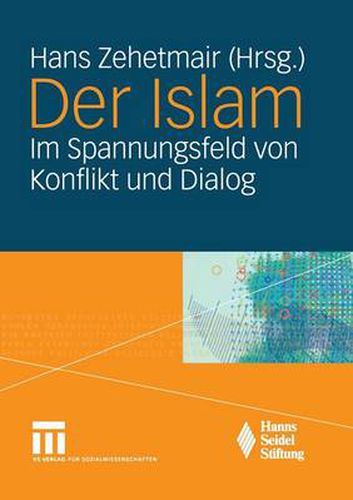 Cover image for Der Islam: Im Spannungsfeld Von Konflikt Und Dialog