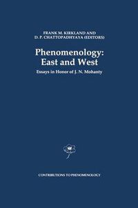 Cover image for Phenomenology: East and West: Essays in Honor of J.N. Mohanty