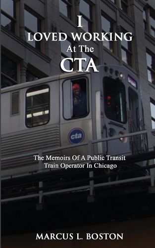Cover image for I Loved Working at the CTA