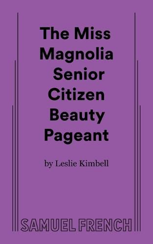 Cover image for The Miss Magnolia Senior Citizen Beauty Pageant