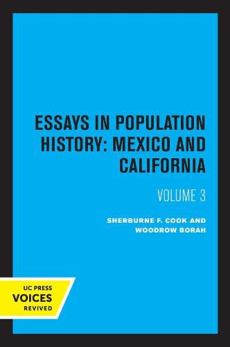 Cover image for Essays in Population History, Volume Three: Mexico and California