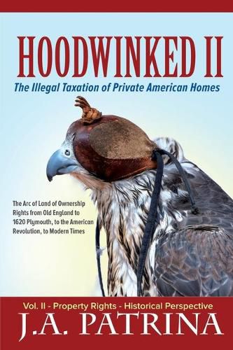 Cover image for Hoodwinked II: Property Rights- Historical Perspective