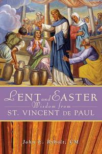 Cover image for Lent and Easter Wisdom from St Vincent De Paul