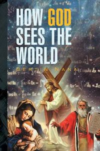 Cover image for How God Sees the World