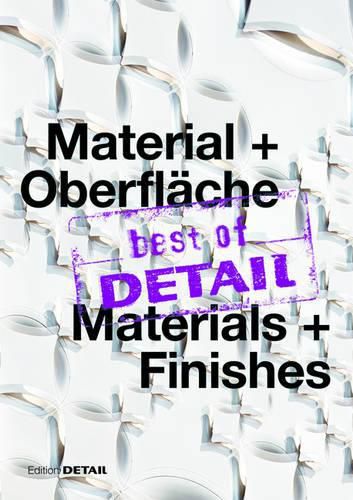 Cover image for best of DETAIL Material + Oberflache/ best of DETAIL Materials + Finishes: Highlights aus DETAIL / Highlights from DETAIL