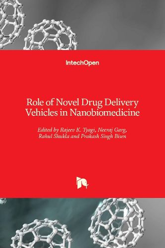 Cover image for Role of Novel Drug Delivery Vehicles in Nanobiomedicine