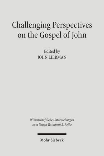 Cover image for Challenging Perspectives on the Gospel of John