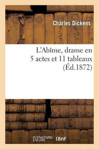 Cover image for L'Abime, Drame En 5 Actes Et 11 Tableaux