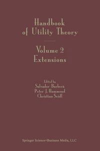 Cover image for Handbook of Utility Theory: Volume 2 Extensions