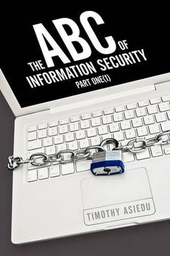 Cover image for The ABC of Information Security: Part One(1)