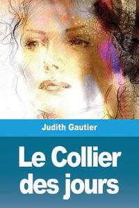 Cover image for Le Collier des jours