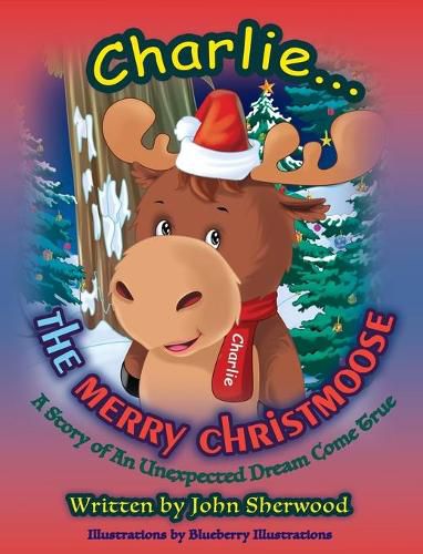 Cover image for Charlie...The Merry Christmoose