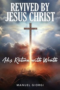 Cover image for Revived by Jesus Christ