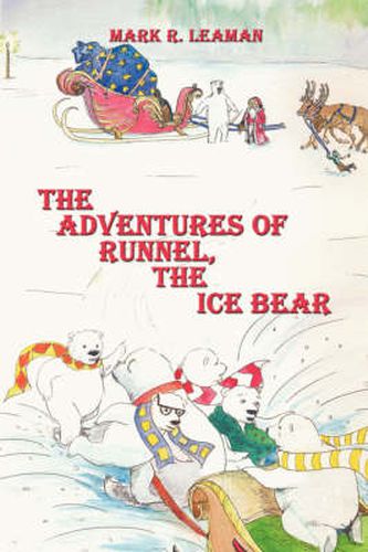 Cover image for The Adventures of Runnel, the Ice Bear