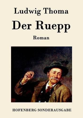 Der Ruepp: Roman