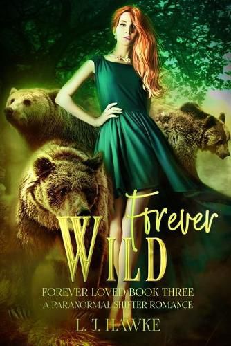 Cover image for Forever Wild: A Paranormal Shifter Romance Forever Loved Series Book Three