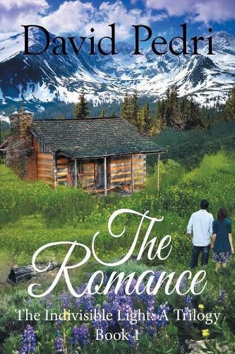 Cover image for Book 1 the Romance: The Indivisible Light: a Trilogy