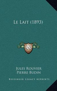 Cover image for Le Lait (1893)