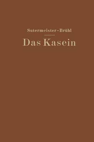 Cover image for Das Kasein: Chemie Und Technische Verwertung