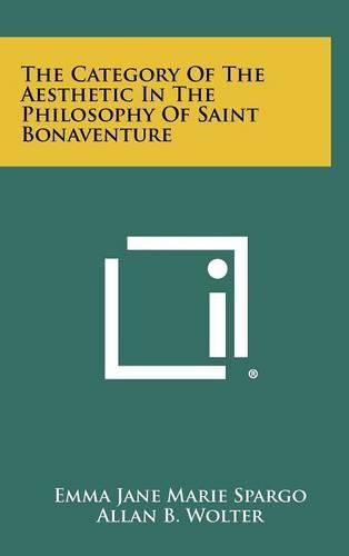 Cover image for The Category of the Aesthetic in the Philosophy of Saint Bonaventure