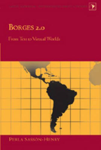 Cover image for Borges 2.0: From Text to Virtual Worlds