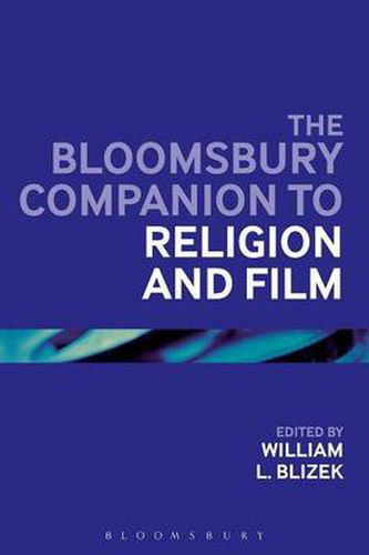 Cover image for The Bloomsbury Companion to Religion and Film